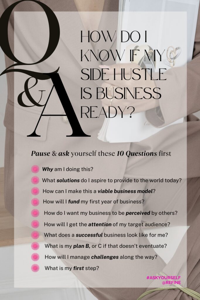 How do I know if my side hustle is business-ready? 10 Questions to ask yourself.